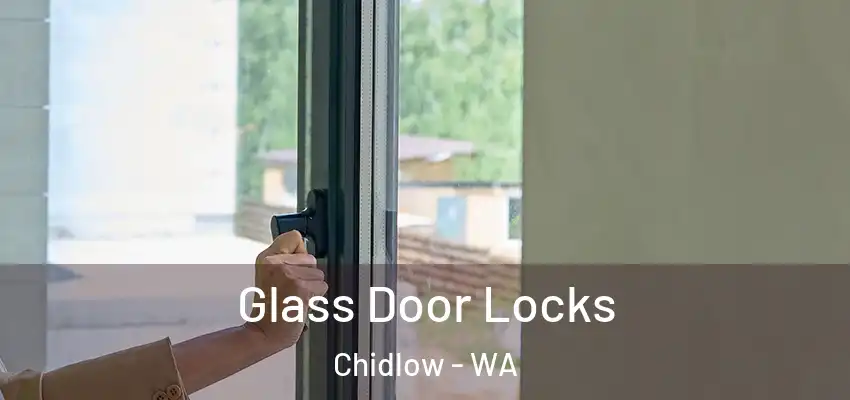 Glass Door Locks Chidlow - WA