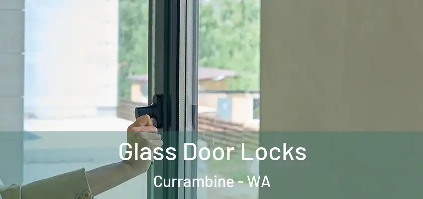Glass Door Locks Currambine - WA