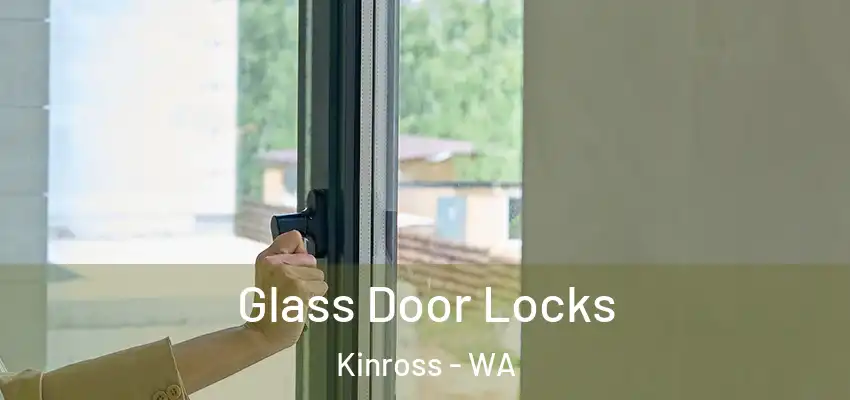 Glass Door Locks Kinross - WA