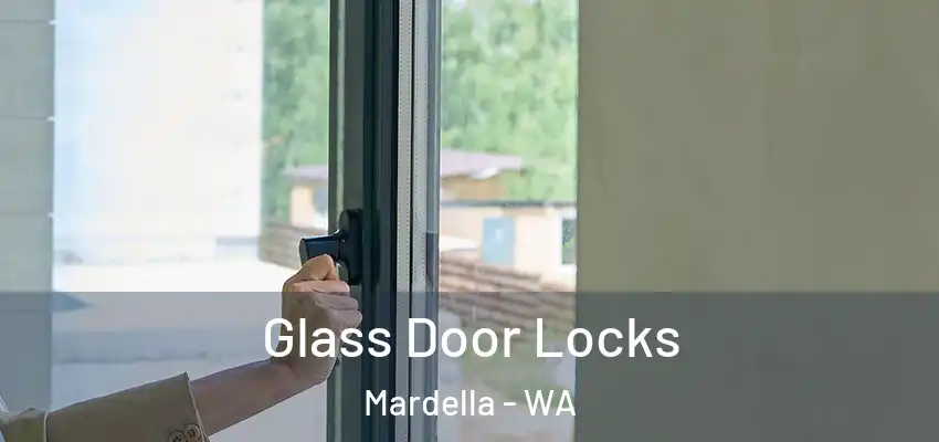 Glass Door Locks Mardella - WA