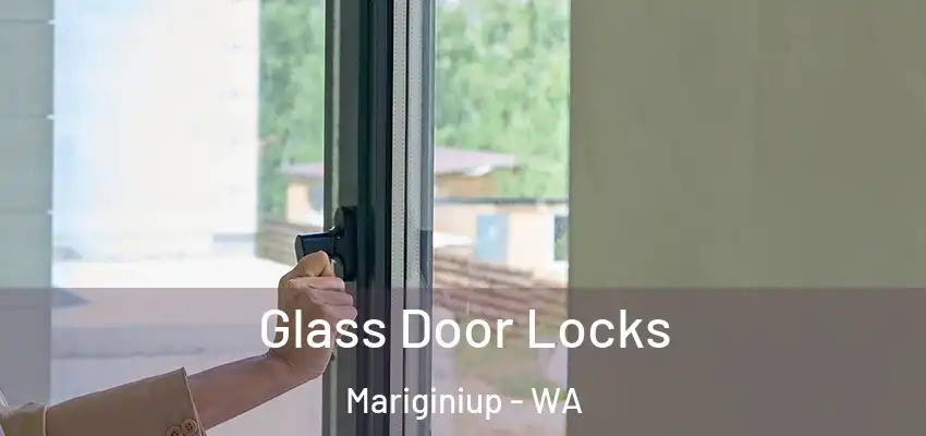 Glass Door Locks Mariginiup - WA