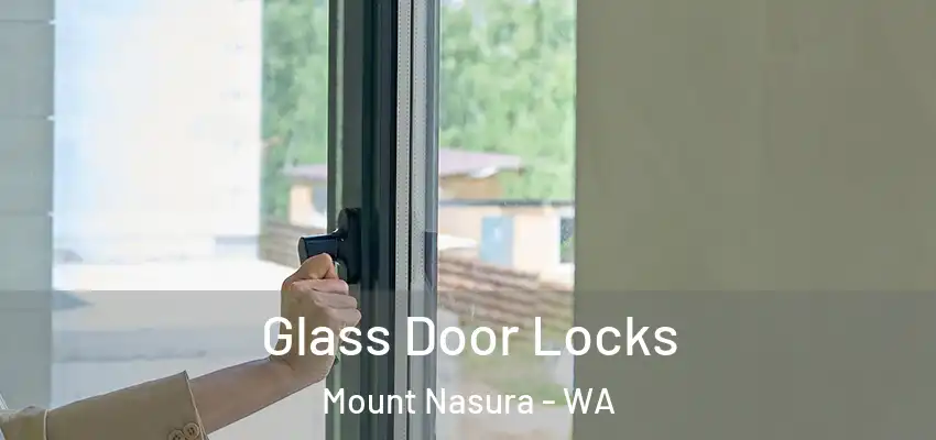  Glass Door Locks Mount Nasura - WA