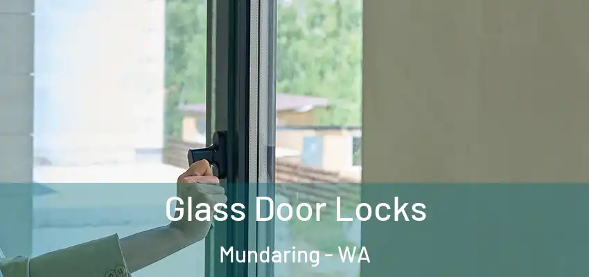 Glass Door Locks Mundaring - WA