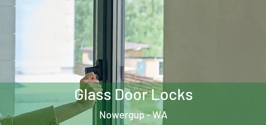  Glass Door Locks Nowergup - WA