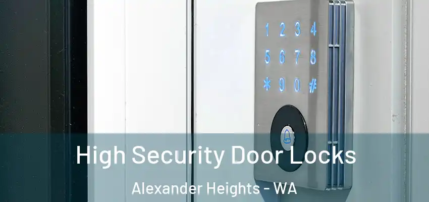 High Security Door Locks Alexander Heights - WA