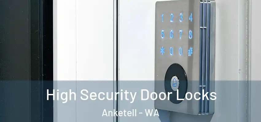 High Security Door Locks Anketell - WA