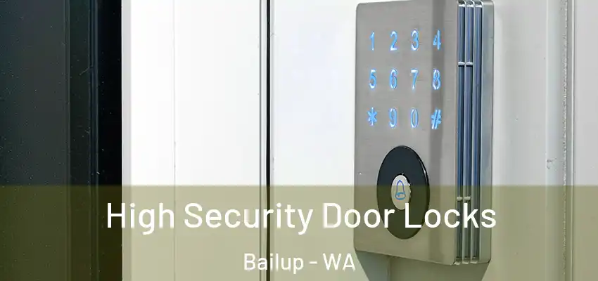  High Security Door Locks Bailup - WA