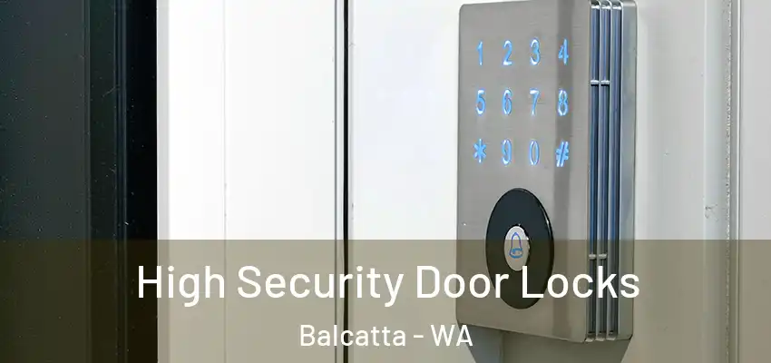 High Security Door Locks Balcatta - WA