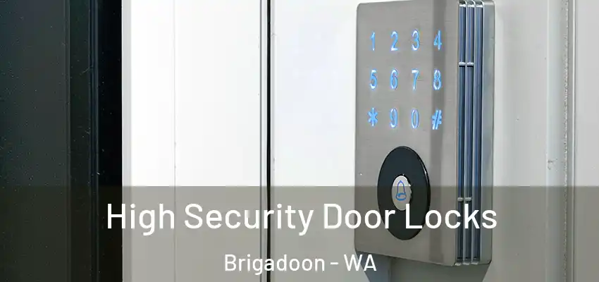 High Security Door Locks Brigadoon - WA