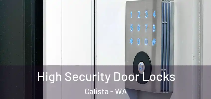 High Security Door Locks Calista - WA
