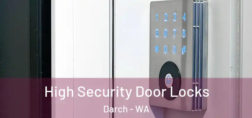 High Security Door Locks Darch - WA