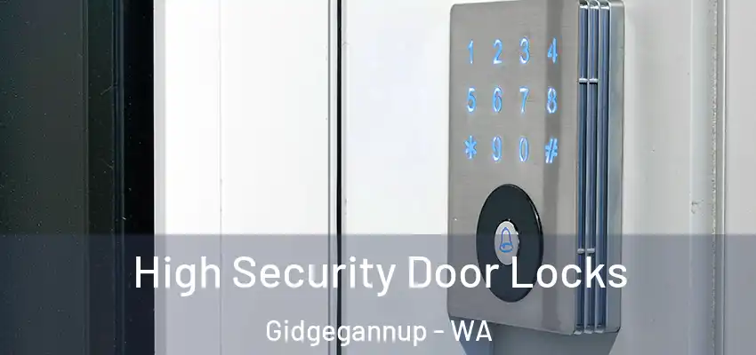 High Security Door Locks Gidgegannup - WA