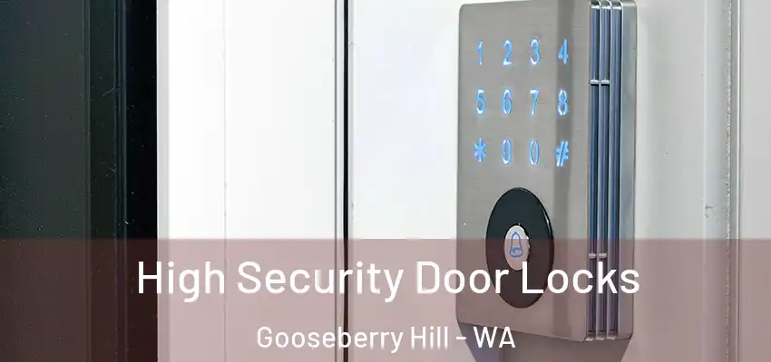  High Security Door Locks Gooseberry Hill - WA