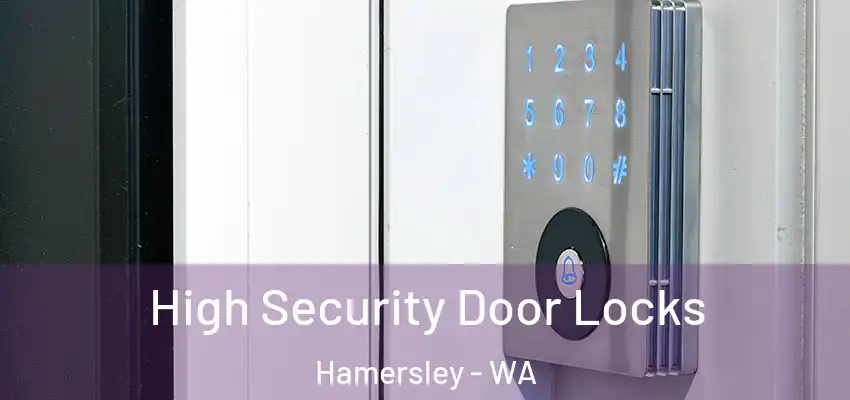 High Security Door Locks Hamersley - WA