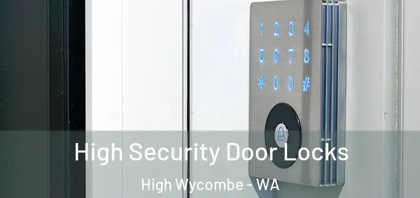High Security Door Locks High Wycombe - WA