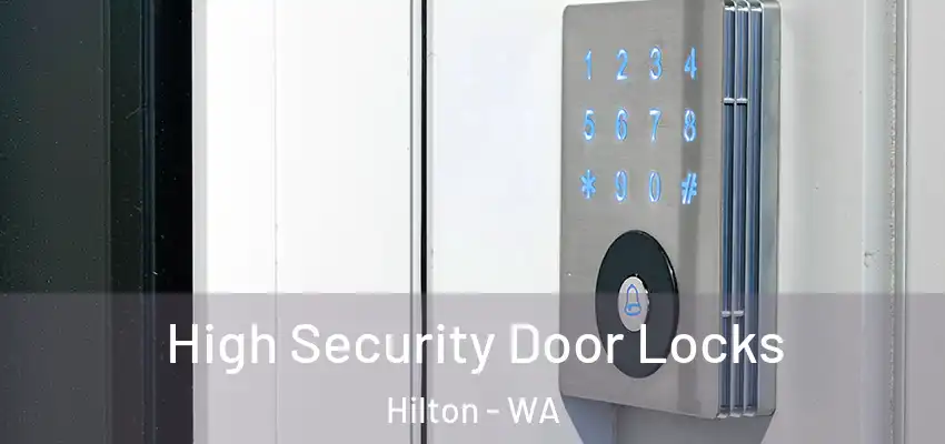 High Security Door Locks Hilton - WA