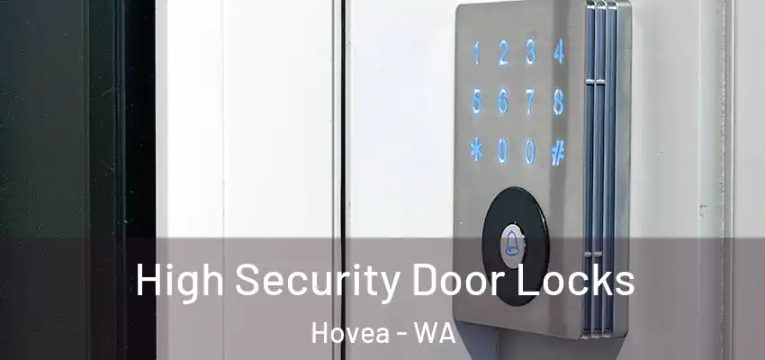 High Security Door Locks Hovea - WA