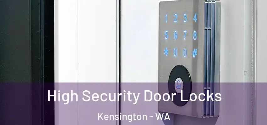 High Security Door Locks Kensington - WA