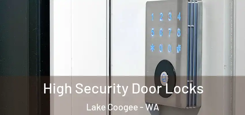High Security Door Locks Lake Coogee - WA