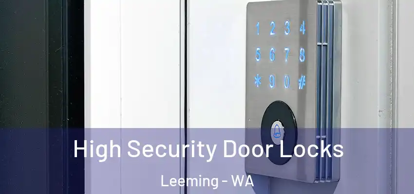 High Security Door Locks Leeming - WA