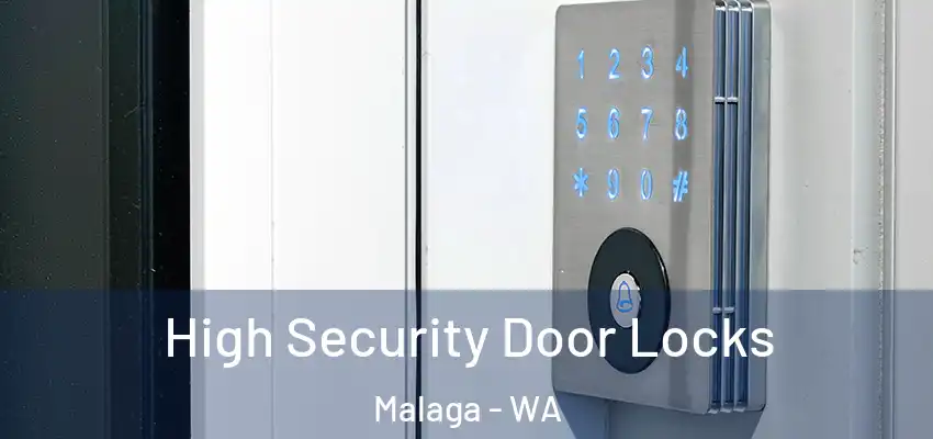 High Security Door Locks Malaga - WA