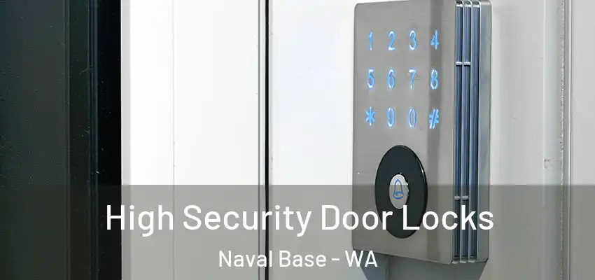  High Security Door Locks Naval Base - WA