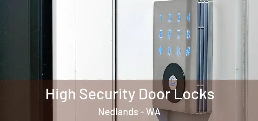 High Security Door Locks Nedlands - WA