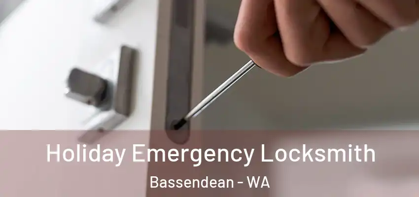 Holiday Emergency Locksmith Bassendean - WA