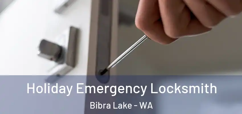 Holiday Emergency Locksmith Bibra Lake - WA