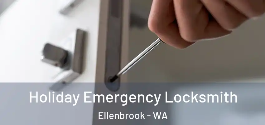 Holiday Emergency Locksmith Ellenbrook - WA