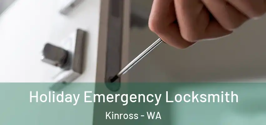 Holiday Emergency Locksmith Kinross - WA