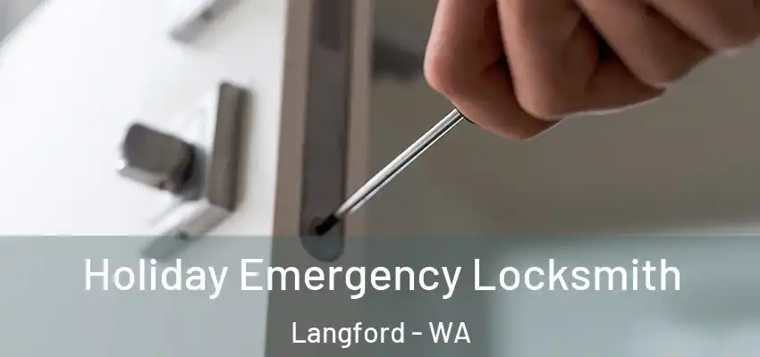 Holiday Emergency Locksmith Langford - WA