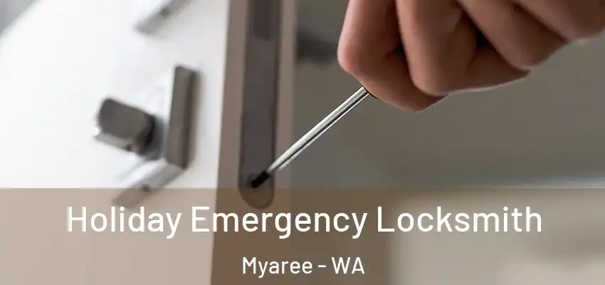 Holiday Emergency Locksmith Myaree - WA