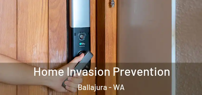 Home Invasion Prevention Ballajura - WA