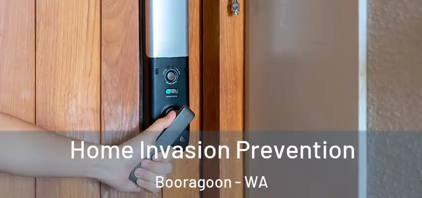 Home Invasion Prevention Booragoon - WA