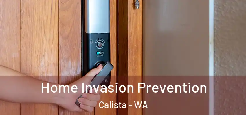 Home Invasion Prevention Calista - WA