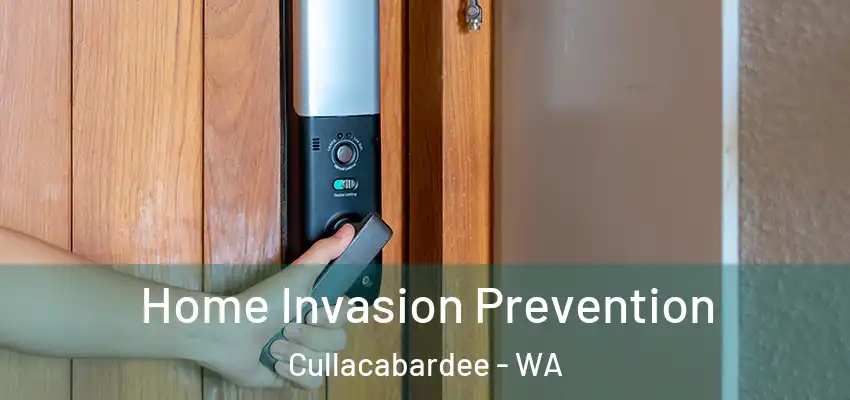 Home Invasion Prevention Cullacabardee - WA