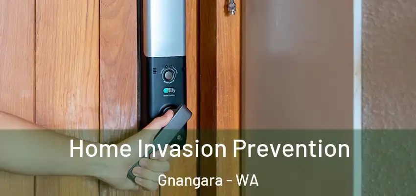 Home Invasion Prevention Gnangara - WA