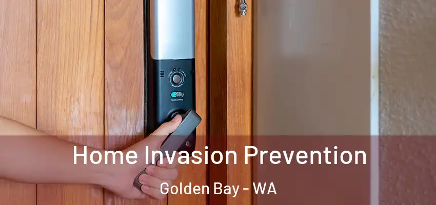 Home Invasion Prevention Golden Bay - WA