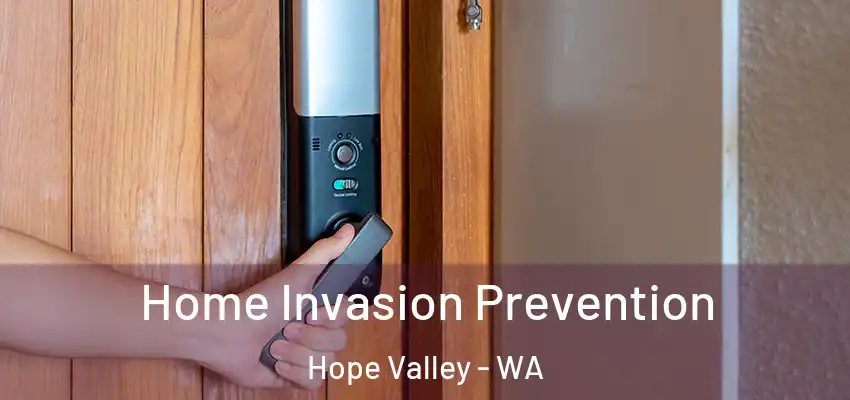Home Invasion Prevention Hope Valley - WA