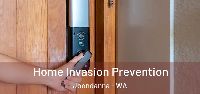 Home Invasion Prevention Joondanna - WA