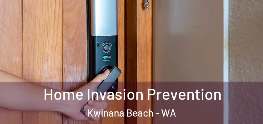  Home Invasion Prevention Kwinana Beach - WA