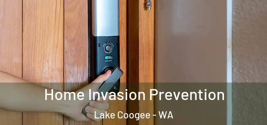  Home Invasion Prevention Lake Coogee - WA