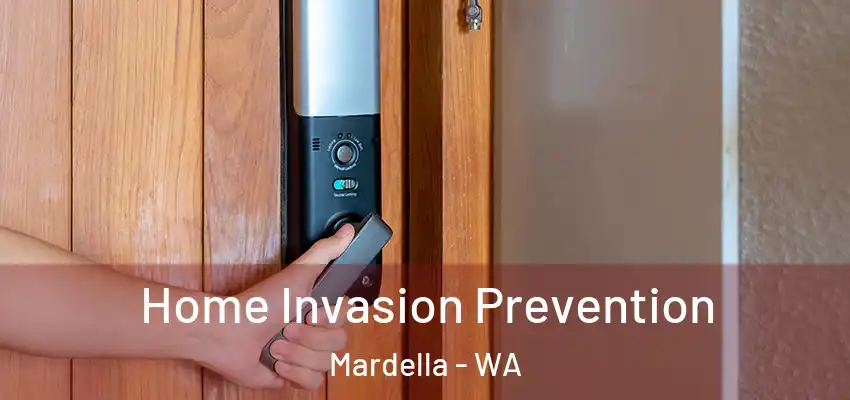 Home Invasion Prevention Mardella - WA