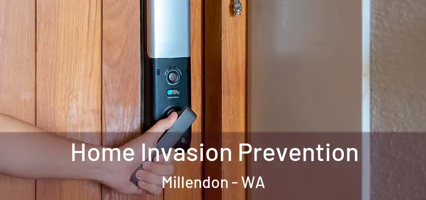 Home Invasion Prevention Millendon - WA