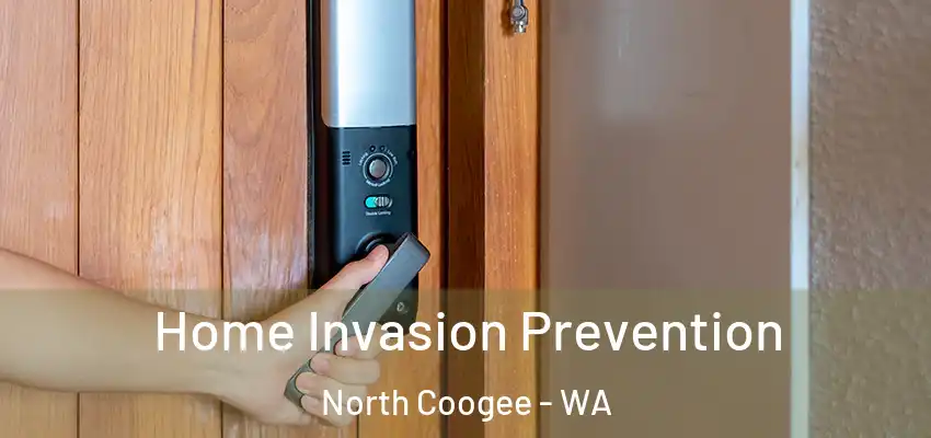 Home Invasion Prevention North Coogee - WA