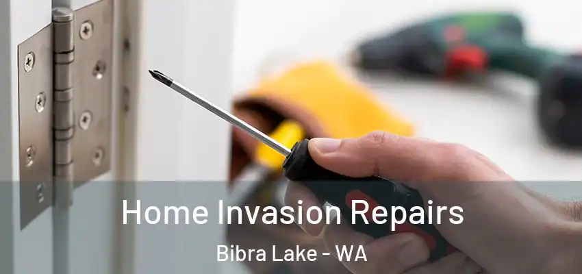 Home Invasion Repairs Bibra Lake - WA