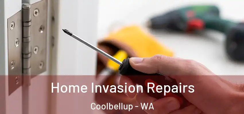 Home Invasion Repairs Coolbellup - WA
