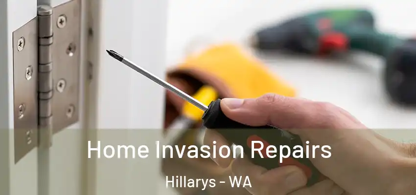 Home Invasion Repairs Hillarys - WA