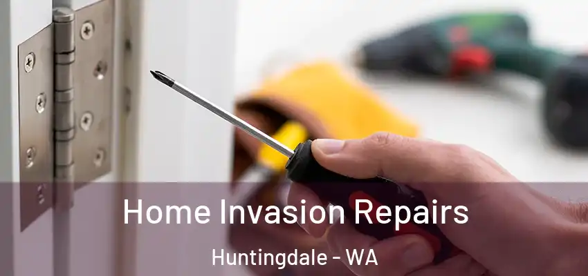  Home Invasion Repairs Huntingdale - WA